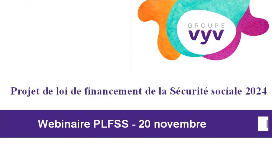 Groupe VYV - Webinaire PLFSS - 20 novembre